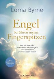 Lorna Byrne: Engel berühren meine Fingerspitzen