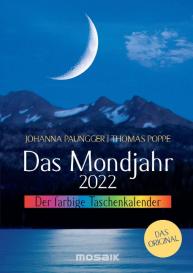 Johanna Paungger, Thomas Poppe: Das Mondjahr 2022. Der farbige Taschenkalender