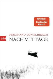 Ferdinand von Schirach, Ferdinand von Schirach: Nachmittage