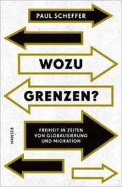 Paul Scheffer: Wozu Grenzen?