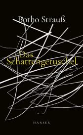 Botho Strauß: Das Schattengetuschel