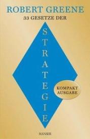 Robert Greene: 33 Gesetze der Strategie