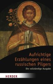 Reinhold von Walter, Emmanuel Jungclaussen: Aufrichtige Erzählungen eines russischen Pilgers