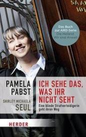 Pamela Pabst, Shirley Michaela Seul: Ich sehe das, was ihr nicht seht