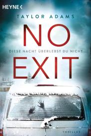 Taylor Adams, Angelika Naujokat: No Exit