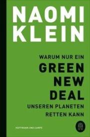 Naomi Klein: Warum nur ein Green New Deal unseren Planeten retten kann