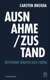 Carsten Brosda: Ausnahme / Zustand