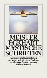 Meister Eckhart: Mystische Schriften