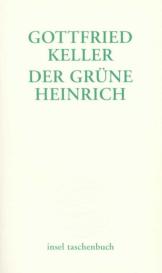 Gottfried Keller: Der grüne Heinrich