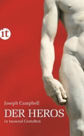 Joseph Campbell: Der Heros in tausend Gestalten