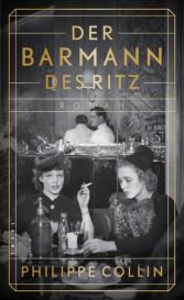 Amelie Thoma, Philippe Collin: Der Barmann des Ritz