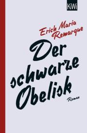 E. M. Remarque, E.M. Remarque, Thomas F. Schneider: Der schwarze Obelisk
