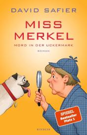 David Safier: Miss Merkel: Mord in der Uckermark