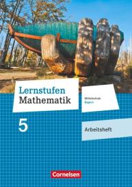 Lernstufen Mathematik - Mittelschule Bayern 2017 - 5. Jahrgangsstufe