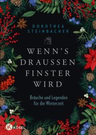Dorothea Steinbacher: Wenn's draußen finster wird