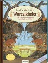 Sibylle von Olfers: In der Welt der Wurzelkinder