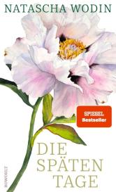 Natascha Wodin: Die späten Tage