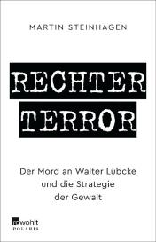 Martín Steinhagen: Rechter Terror