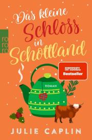 Julie Caplin: Das kleine Schloss in Schottland