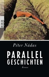Peter Nadas: Parallelgeschichten