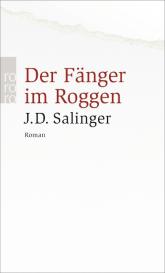 J. D. Salinger, Jerome David Salinger: Der Fänger im Roggen