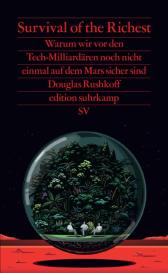Stephan Gebauer, Douglas Rushkoff: Survival of the Richest