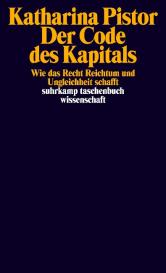 Frank Lachmann, Katharina Pistor: Der Code des Kapitals