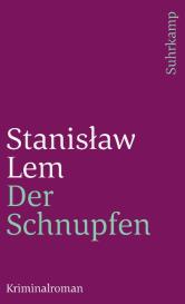 Stanislaw Lem: Der Schnupfen
