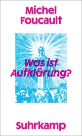 Michel Foucault, Hans-Dieter Gondek: Was ist Aufklärung?