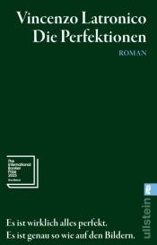 Verena von Koskull, Vincenzo Latronico: Die Perfektionen