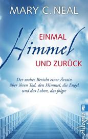 Gabriel Stein, Mary C. Dr. Neal, Mary C. Neal: Einmal Himmel und zurück