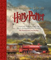Jim Kay, Klaus Fritz, Anja Hansen-Schmidt, J. K. Rowling, J.K. Rowling: Ein magisches Jahr mit Harry Potter