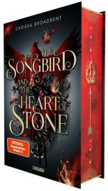 Carissa Broadbent, Kristina Flemm, Heike Holtsch: The Songbird and the Heart of Stone (Crowns of Nyaxia 3)