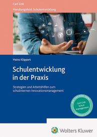 Heinz Klippert: Schulentwicklung in der Praxis