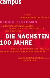 Jürgen Neubauer, George Friedman: Die nächsten hundert Jahre