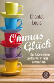 Chantal Louis: Ommas Glück