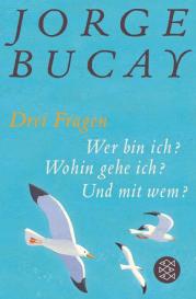 Jorge Bucay: Drei Fragen