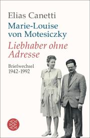 Elias Canetti, Marie-Louise von Motesiczky, Ines Schlenker, Kristian Wachinger: Liebhaber ohne Adresse