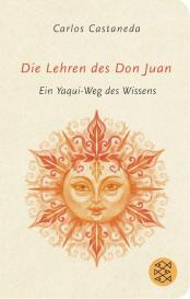 Carlos Castaneda: Die Lehren des Don Juan