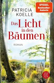 Patricia Koelle: Das Licht in den Bäumen