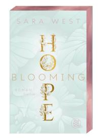 Sara West: Blooming Hope