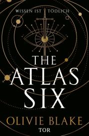 Heide Franck, Alexandra Jordan, Olivie Blake: The Atlas Six