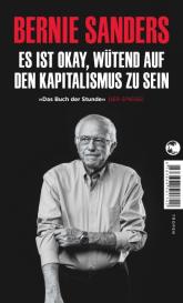 Richard Barth, Enrico Heinemann, Michael Schickenberg, Bernie Sanders: Es ist okay, wütend auf den Kapitalismus zu sein