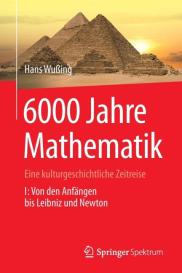 Hans Wußing: 6000 Jahre Mathematik