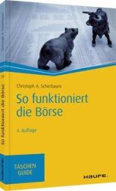 Christoph A. Scherbaum: So funktioniert die Börse