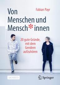 Fabian Payr: Von Menschen und Mensch*innen