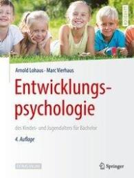 Arnold Lohaus, Marc Vierhaus: Entwicklungspsychologie des Kindes- und Jugendalters für Bachelor