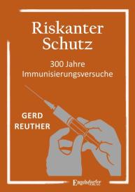Gerd Reuther: Riskanter Schutz