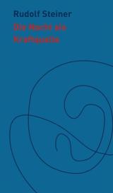 Edward de Boer, Rudolf Steiner: Die Nacht als Kraftquelle