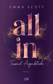 Inka Marter, Emma Scott: All In - Tausend Augenblicke: Special Edition